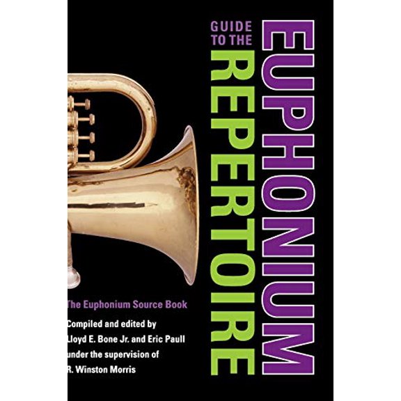Pre-Owned Guide to the Euphonium Repertoire: The Euphonium Source Book (Indiana Repertoire Guides), 9780253348111, 0253348110, Hardcover,