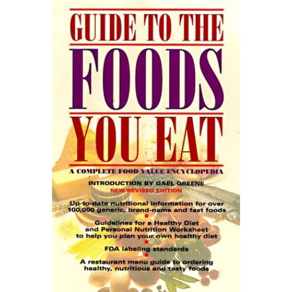 Pre-Owned Guide to the Foods You Eat: A Complete Food Value ...