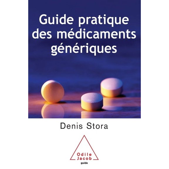 Guide to the Main Medications and Their Generic Equivalents / Le Guide pratique des mdicaments gnriques, (Paperback)