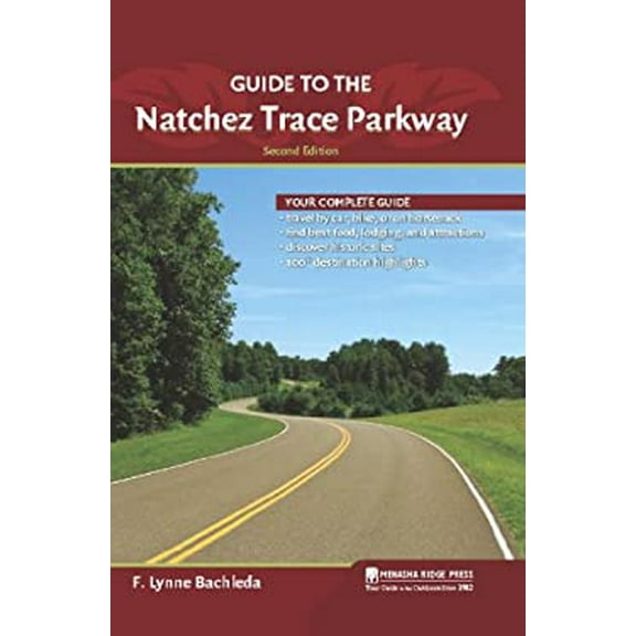 Pre-Owned Guide to the Natchez Trace Parkway (Paperback) 0897329252 9780897329255