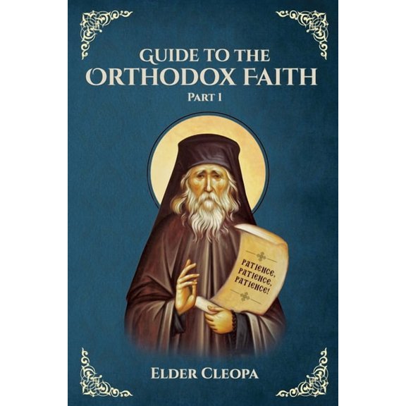 Guide to the Orthodox Faith Part 1 (Paperback)