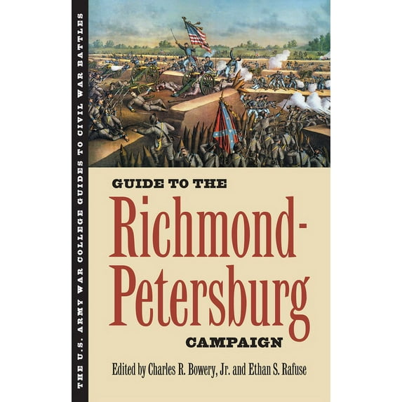 Guide to the Richmond-Petersburg Campaign