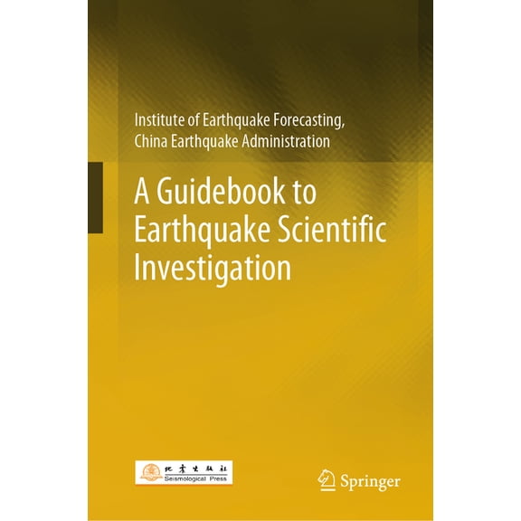 A Guidebook to Earthquake Scientific Investigation, (Hardcover)
