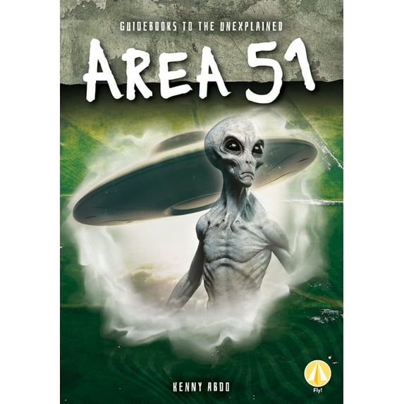 Guidebooks to the Unexplained Area 51, (Hardcover)