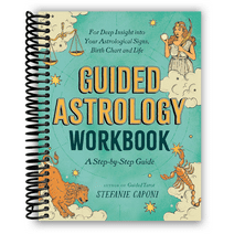 Guided Astrology Workbook: A Step-by-Step Guide for Deep Insight into Your Astrological Signs, Birth Chart, and Life (Spiral Bound)