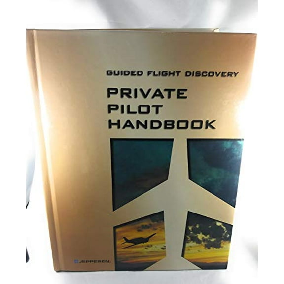 Pre-Owned Guided Flight Discovery Private Pilot Handbook (Hardcover) 0884873331 9780884873334