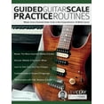 thumbnail image 1 of Guided Guitar Scale Practice Routines: Master Every Essential Guitar Scale in this Comprehensive 10-Week Course, (Paperback), 1 of 1