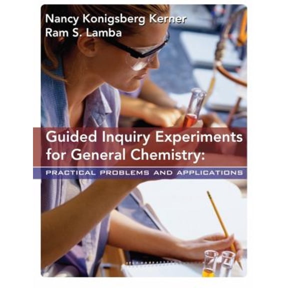 Pre-Owned Guided Inquiry Experiments for General Chemistry: Practical Problems and Applications (Paperback) 0471698423 9780471698425