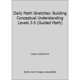 thumbnail image 1 of Pre-Owned Daily Math Stretches: Building Conceptual Understanding Levels 3-5 [With CDROM] (Paperback) 1425807860 9781425807863, 1 of 1