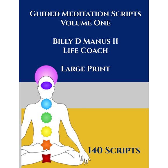 Guided Meditation Script Volume One: 140 Scripts (Paperback)