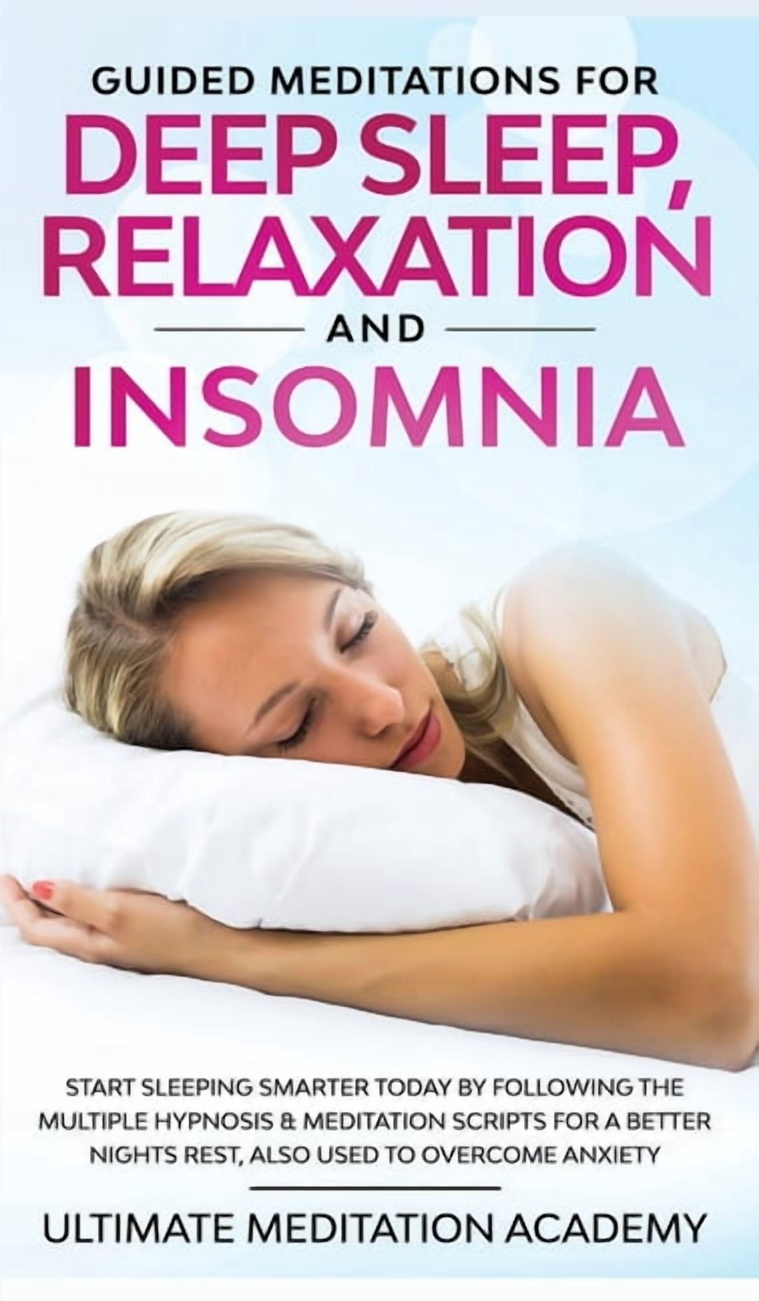 Guided Meditations for Deep Sleep, Relaxation and Insomnia: Start ...