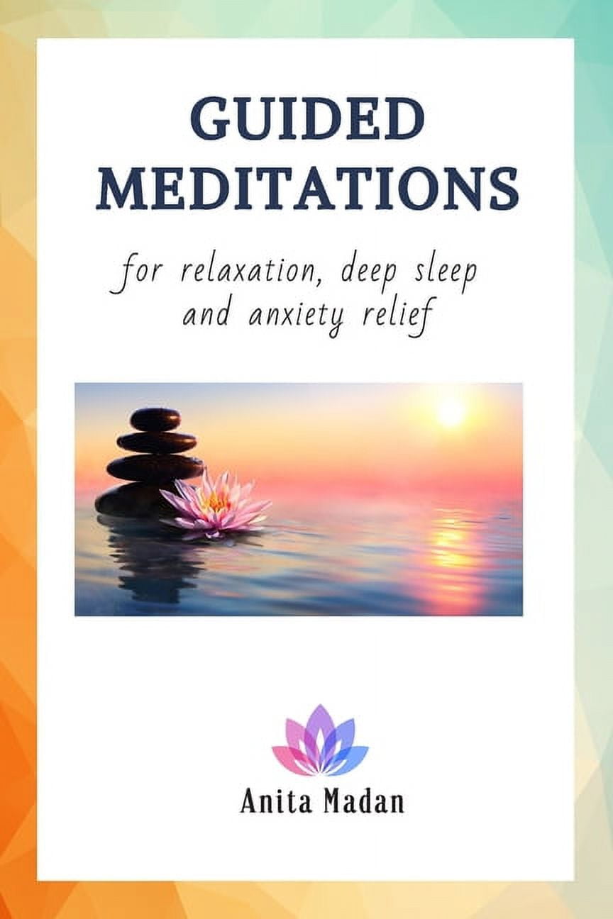 Guided Meditations for Relaxation, Deep Sleep and Anxiety Relief ...