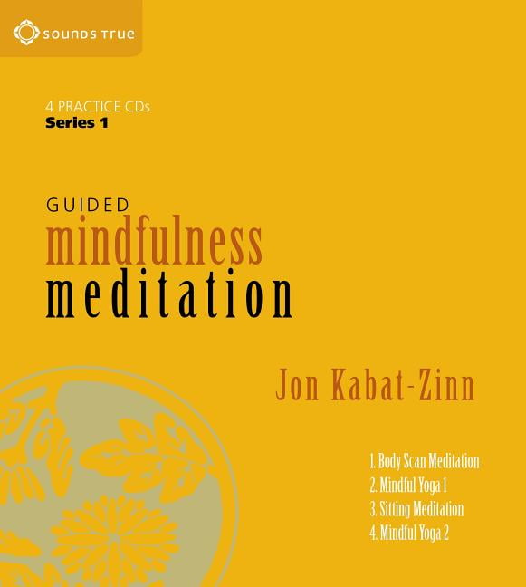 Guided Mindfulness Meditation Series 1: A Complete Guided Mindfulness Meditation Program from Jon Kabat-Zinn (Audiobook)