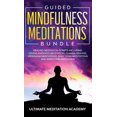 thumbnail image 1 of Guided Mindfulness Meditations Bundle: Healing Meditation Scripts Including Loving Kindness Meditation, Chakra Healing, Vipassana Meditations, Body Scan Meditations and Breathing Meditation (Hardcover, 1 of 1