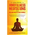 thumbnail image 1 of Guided Mindfulness Meditations and Healing Meditations Bundle: Includes Scripts Friendly for Beginners Such as Vipassana, (Hardcover), 1 of 1
