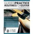 thumbnail image 1 of Guided Practice Routines For Guitar - Foundation Level: Practice with 125 Guided Exercises in this Comprehensive 10-Week, (Paperback), 1 of 1