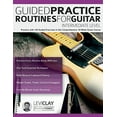 thumbnail image 1 of Pre-Owned Guided Practice Routines For Guitar - Intermediate Level: Practice with 125 Guided Exercises in this Comprehensive 10-Week Guitar Course (Paperback) 1789334187 9781789334180, 1 of 1