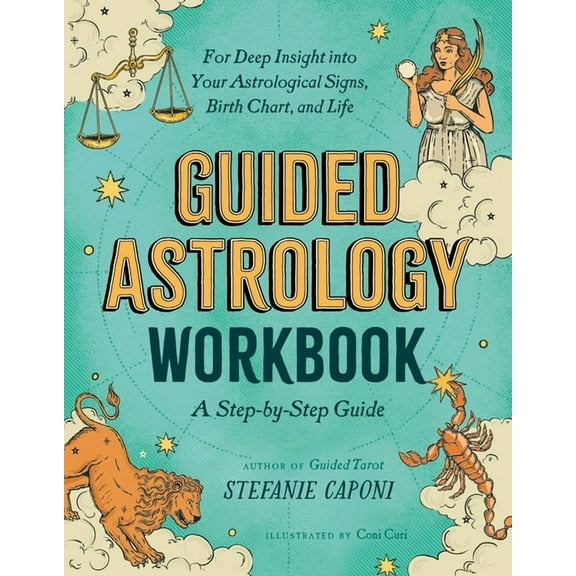 Guided Readings: Guided Astrology Workbook : A Step-by-Step Guide for Deep Insight into Your Astrological Signs, Birth Chart, and Life (Paperback)