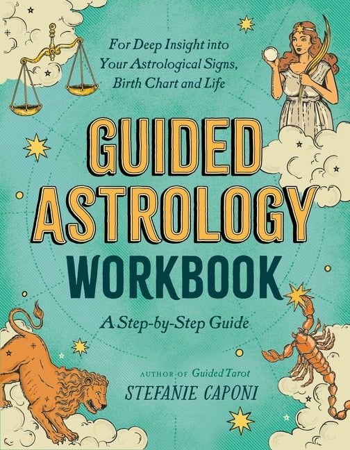 Guided Astrology Workbook for Deep Insight and Life