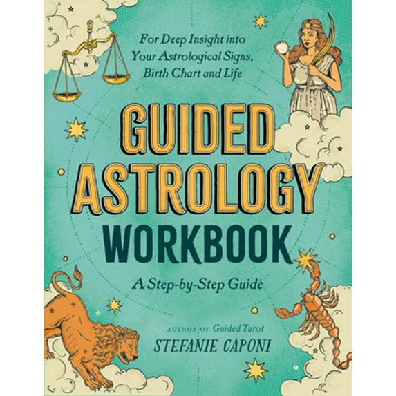 Pre-Owned Guided Astrology Workbook: A Step-By-Step Guide for Deep Insight Into Your Astrological Signs, Birth Chart, and Life (Paperback) 0593690540 9780593690543
