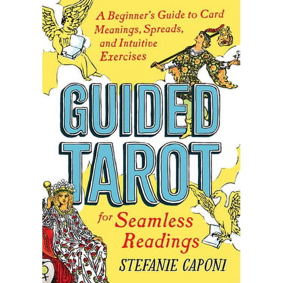 Pre-Owned Guided Tarot: A Beginner's Guide to Card Meanings, Spreads, and Intuitive Exercises for Seamless Readings (Guided Metaphysical Readings)