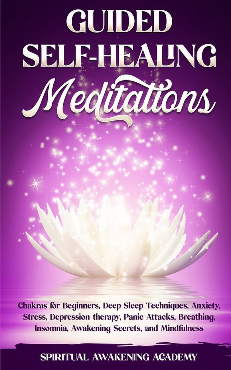 Guided Self-Healing Meditations: Chakras for Beginners, Deep Sleep ...