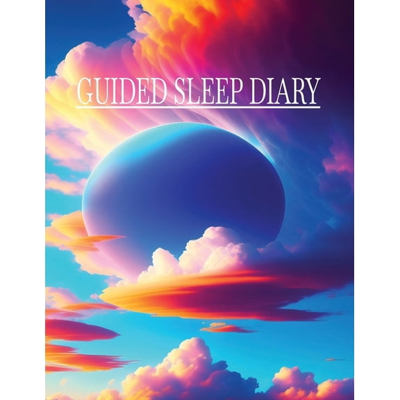 Guided Sleep Diary: Record Your Dreams, Interpretations and Thoughts before Sleeping. Ideal Gift for Women, Men, and Peo, (Paperback)