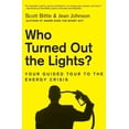 thumbnail image 1 of Guided Tour of the Economy Who Turned Out the Lights?: Your Guided Tour to the Energy Crisis, (Paperback), 1 of 1