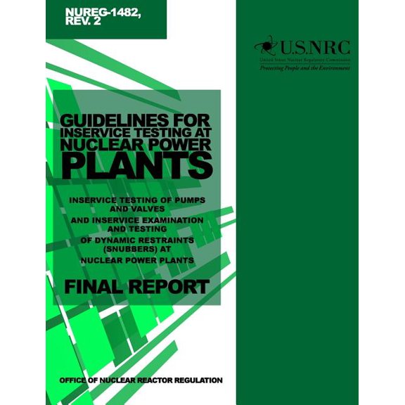 Guidelines for Inservice Testing at Nuclear Power Plants: Inservice Testing of Pumps and Valves and Inservice Examination and Testing of Dynamic Restr