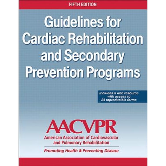Pre-Owned Guidelines for Cardiac Rehabilitation and Secondary Prevention Programs (Paperback) 1450459633 9781450459631