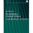 thumbnail image 1 of Guidelines for Developing a Criminal Justice Coordinating Committee, 1 of 1