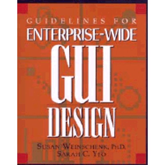 Pre-Owned Guidelines for Enterprise-Wide GUI Design (Paperback) 0471118451 9780471118459