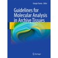 thumbnail image 1 of Guidelines for Molecular Analysis in Archive Tissues, (Hardcover), 1 of 1