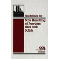thumbnail image 1 of Guidelines for Safe Handling of Powders and Bulk Solids (Hardcover), 1 of 1