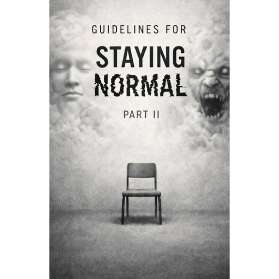 Guidelines for Staying Normal: Part II: Additional Procedures, Corrections, and Notices That Were Not Included the First, (Paperback)