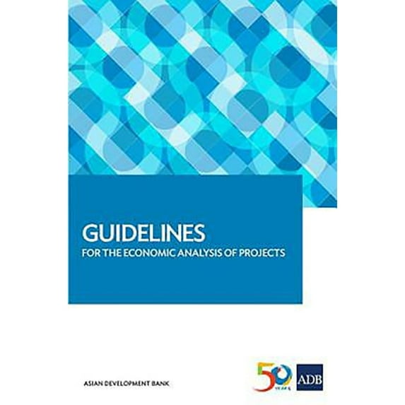 Pre-Owned Guidelines for the Economic Analysis of Projects (Paperback 9789292577636) by Asian Development Bank