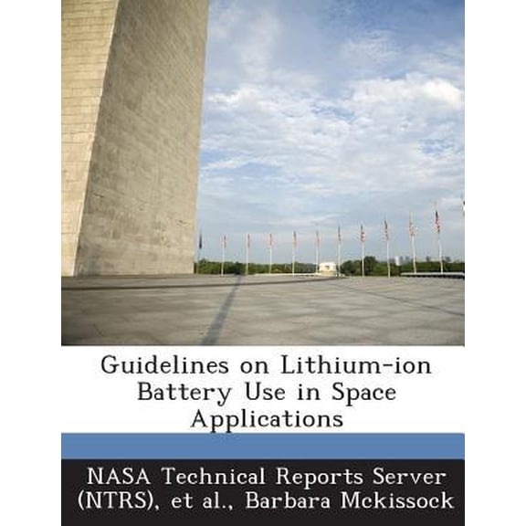 Guidelines on Lithium-Ion Battery Use in Space Applications Paperback