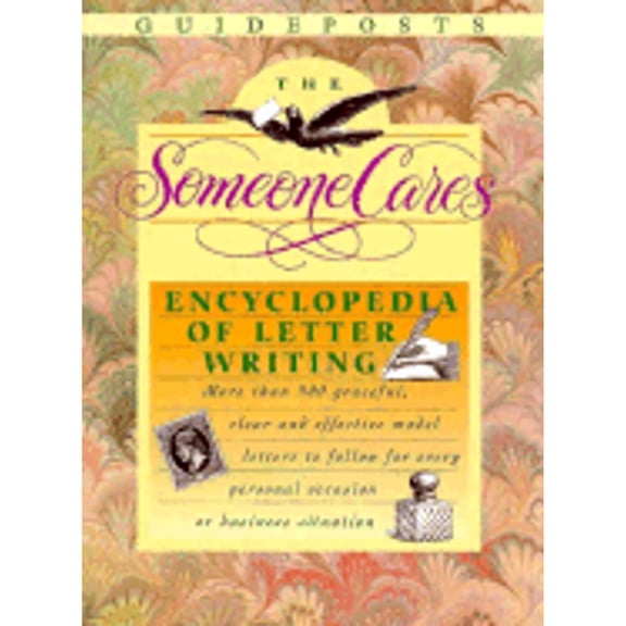 Guideposts Book: The Someone Cares Encyclopedia of Letter Writing : Hundreds of Graceful, Clear, and Effective Model Letters to Follow for Every Personal Occasion or Business Situation (Hardcover)