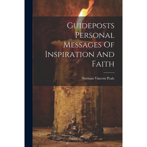 Guideposts Personal Messages Of Inspiration And Faith (Paperback)