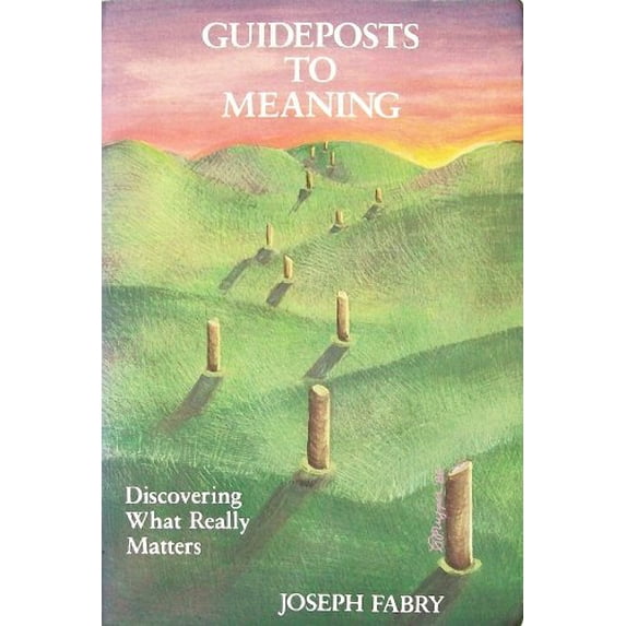 Pre-Owned Guideposts to Meaning: Discovering What Really Matters Paperback
