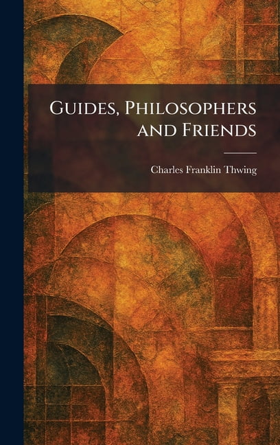 Guides, Philosophers and Friends, (Hardcover)