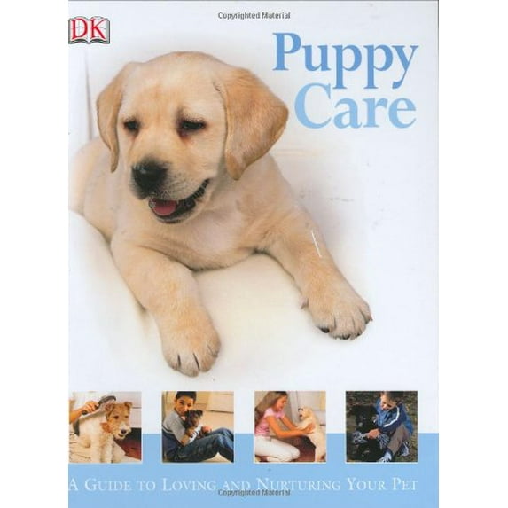 Pre-Owned Puppy Care: A Guide to Loving and Nurturing Your Pet (Hardcover) by Kim Dennis-Bryan