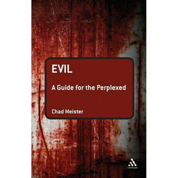 Guides for the Perplexed Evil: A Guide for the Perplexed, (Paperback)