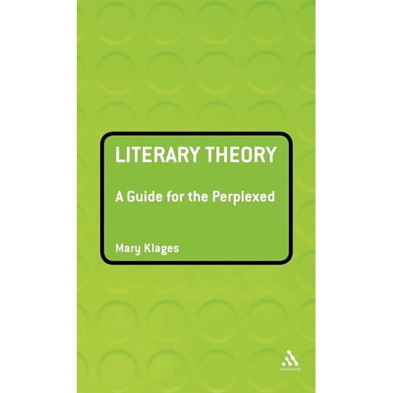 Guides for the Perplexed Literary Theory: A Guide for the Perplexed, (Hardcover)