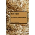 thumbnail image 1 of Guides for the Perplexed Luther: A Guide for the Perplexed, (Paperback), 1 of 1