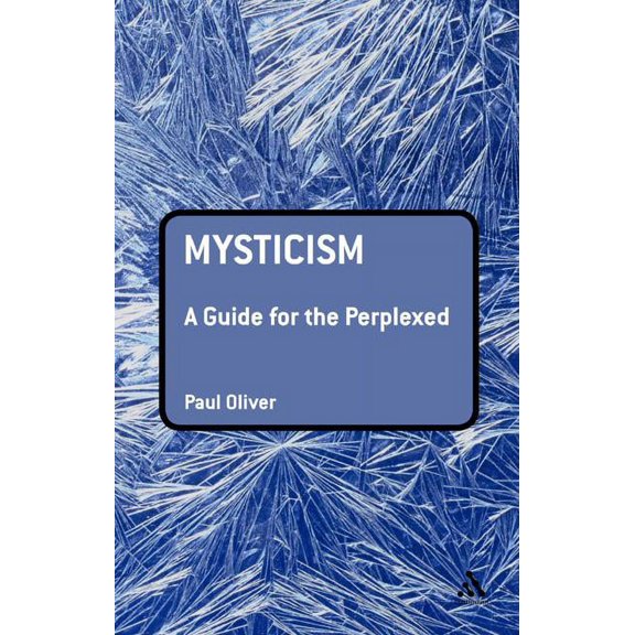 Guides for the Perplexed Mysticism: A Guide for the Perplexed, (Hardcover)