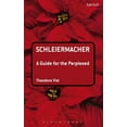 thumbnail image 1 of Guides for the Perplexed Schleiermacher: A Guide for the Perplexed, (Paperback), 1 of 1
