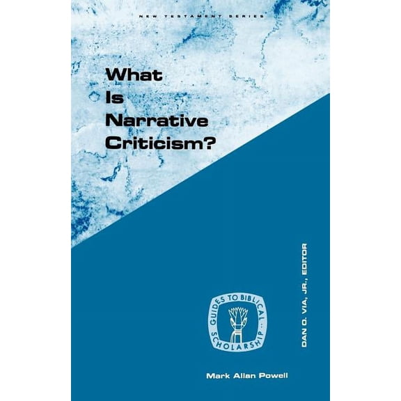 Guides to Biblical Scholarship New Testament: What Is Narrative Criticism? (Paperback)