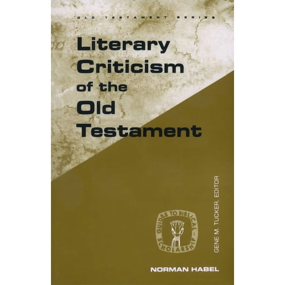 Guides to Biblical Scholarship Old Testa Literary Criticism of Old Test, (Paperback)