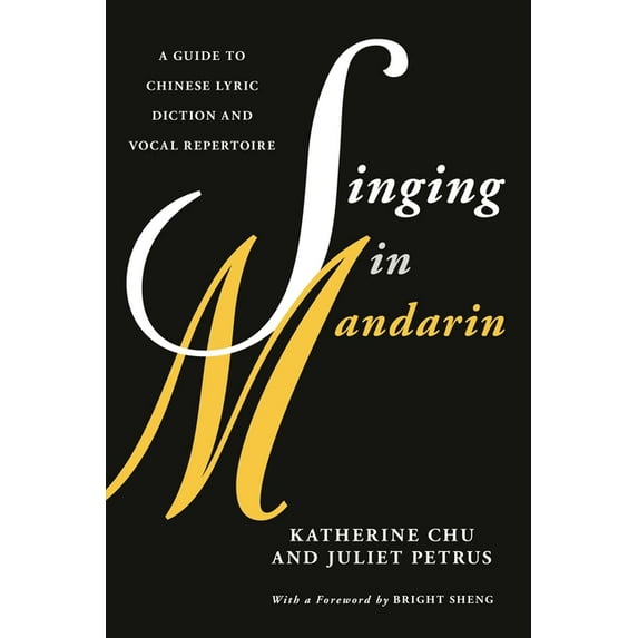 Guides to Lyric Diction Singing in Mandarin: A Guide to Chinese Lyric Diction and Vocal Repertoire, (Hardcover)